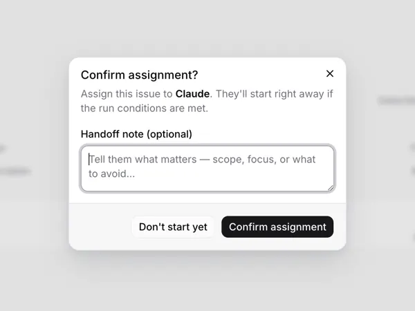Assignment confirmation dialog: add a handoff note, or choose not to start yet
